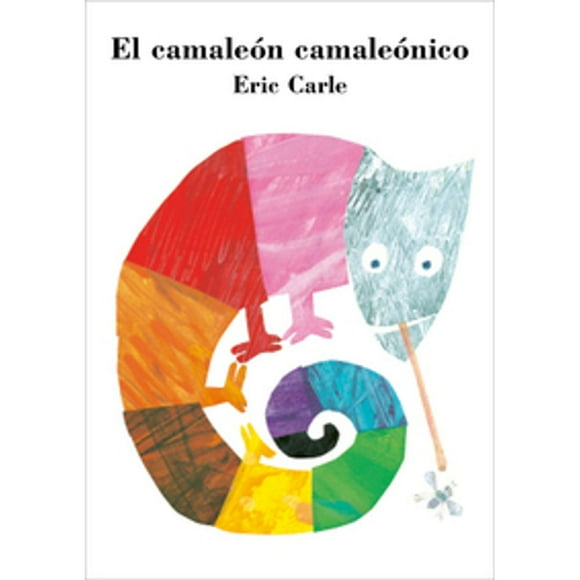 Libro El Camaleon Camaleonico ( Coleccion Eric Carle ) Tapa Blanda, Autor Eric Carle, Editorial Beascoa