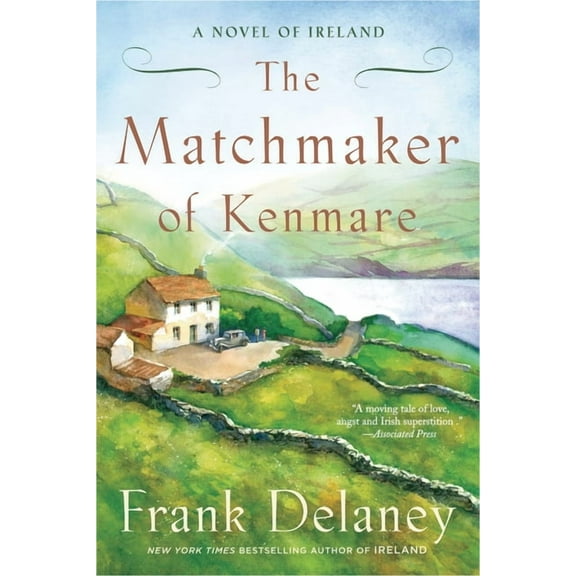 A Novel of Ireland: The Matchmaker of Kenmare : A Novel of Ireland (Series #2) (Paperback)