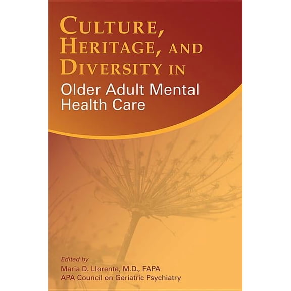 Culture, Heritage, and Diversity in Older Adult Mental Health Care (Paperback)