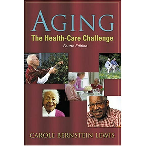 Pre-Owned Aging: The Health-Care Challenge Paperback