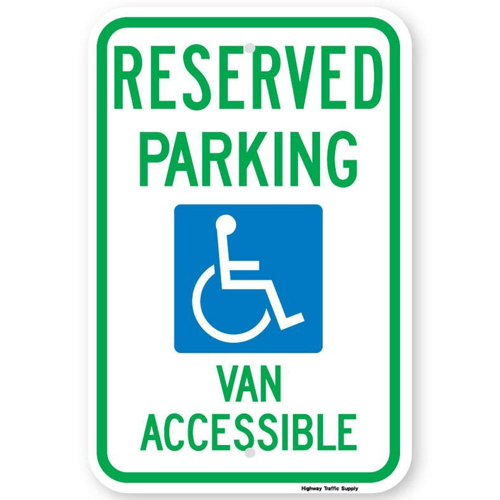 HANDICAP reserved parking van accessible Sign 12"x18" EG