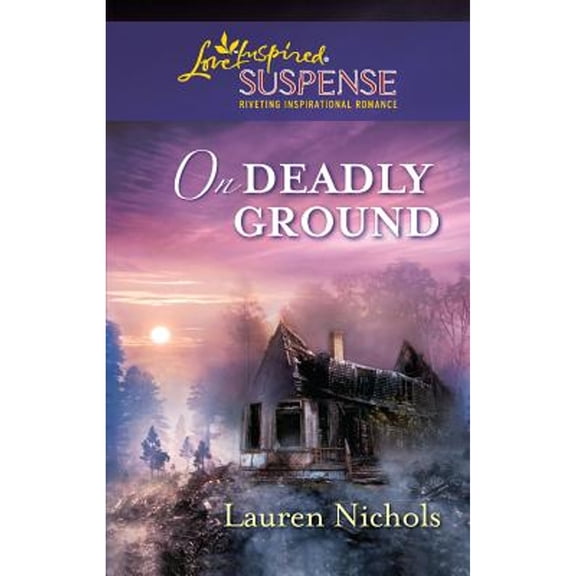 Pre-Owned On Deadly Ground by Lauren Nichols (Paperback) Romance English