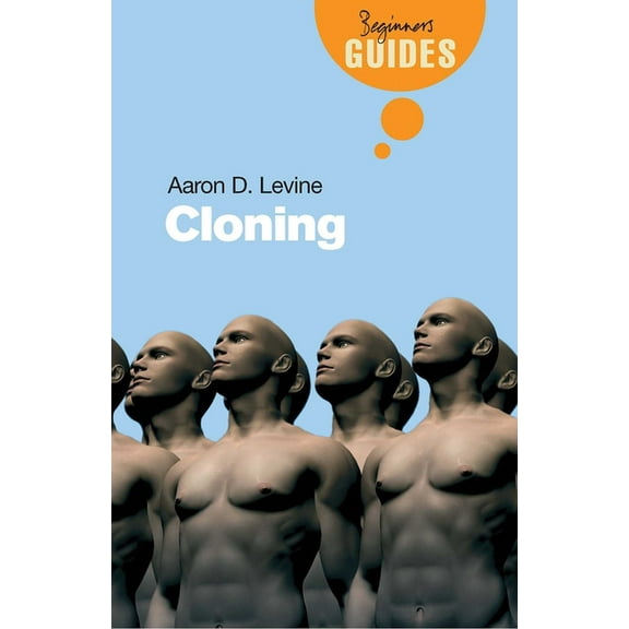 Beginner's Guides: Cloning : A Beginner's Guide (Paperback)