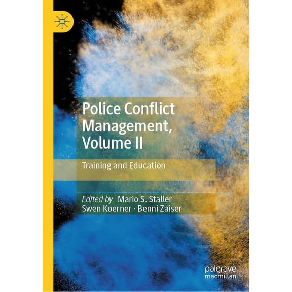 Police Conflict Management, Volume II: Training and Education, (Hardcover)