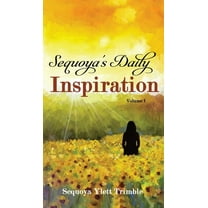Sequoya's Daily Inspiration, (Hardcover)