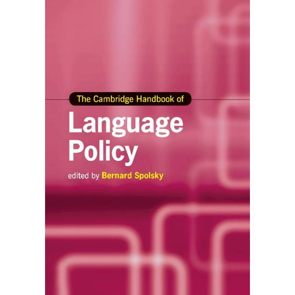 Cambridge Handbooks in Language and Ling The Cambridge Handbook of Language Policy, (Paperback)