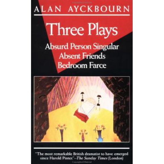 Pre-Owned Three Plays: Absurd Person Singular; Absent Friends; Bedroom Farce (Paperback) 0394170830 9780394170831