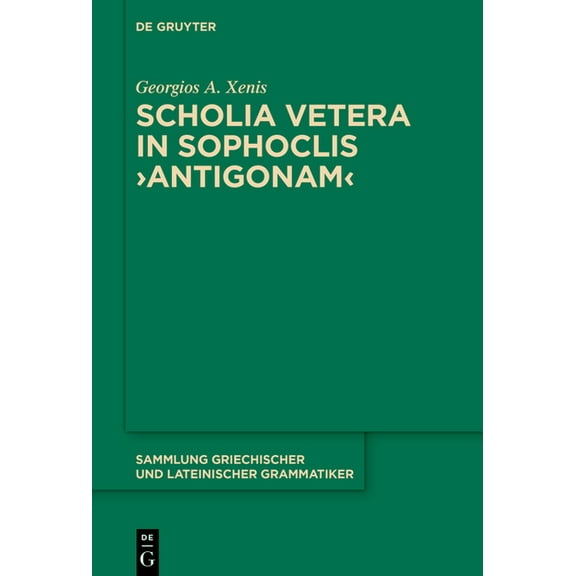 Sammlung Griechischer Und Lateinischer G Scholia Vetera in Sophoclis >Antigonam, Book 20, (Hardcover)