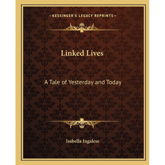 Linked Lives : A Tale of Yesterday and Today (Paperback)
