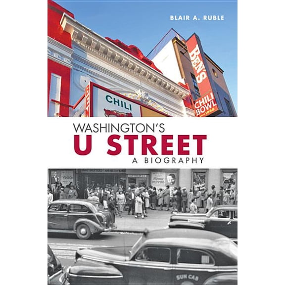 Washington's U Street: A Biography, (Paperback)
