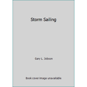 Storm Sailing [Hardcover - Used]