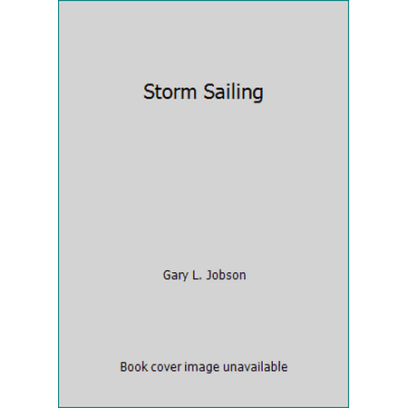 Storm Sailing [Hardcover - Used]