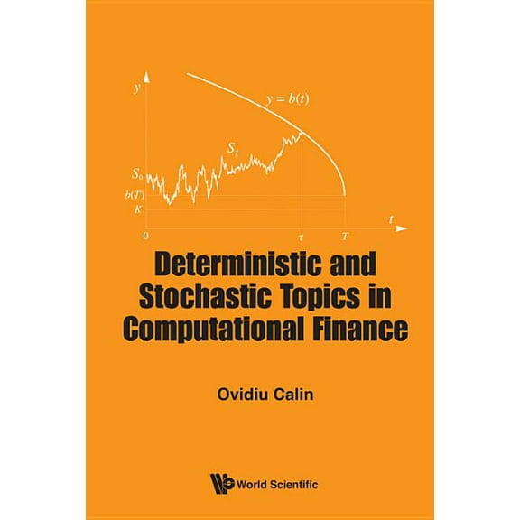 Deterministic and Stochastic Topics in Computational Finance, (Hardcover)
