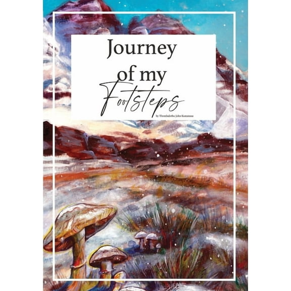 Footsteps Book Journey of my Footsteps, Book 1, (Paperback)