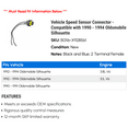 thumbnail image 2 of Vehicle Speed Sensor Connector - Compatible with 1990 - 1994 Oldsmobile Silhouette 1991 1992 1993, 2 of 2
