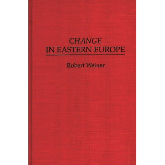 Change in Eastern Europe, (Hardcover)