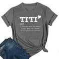thumbnail image 2 of T-Shirt for Women Titi Funny Letter Print Short Sleeve Crew Neck Graphic Tops T Shirt Novelty Aunt Auntie Tees Shirts, 2 of 3