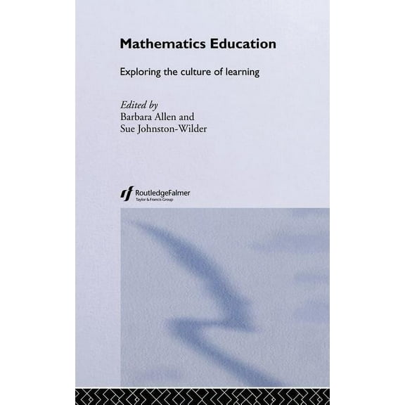 Researching Mathematics Learning S Mathematics Education: Exploring the Culture of Learning, (Hardcover)