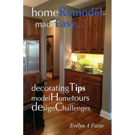 Home Remodel Made Easy, (Paperback)