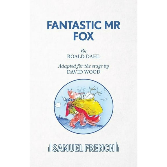 French's Acting Edition S Fantastic Mr. Fox, (Paperback)