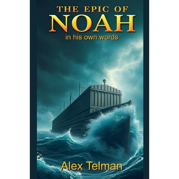 The Epic of Noah, (Paperback)