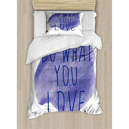 What Comes In A Duvet Set Love What You Do Duvet Cover Set, Motivation Words on Watercolor Stain Abstract Style Composition, Decorative Bedding Set with Pillow Shams, Indigo and White, by Ambesonne ()