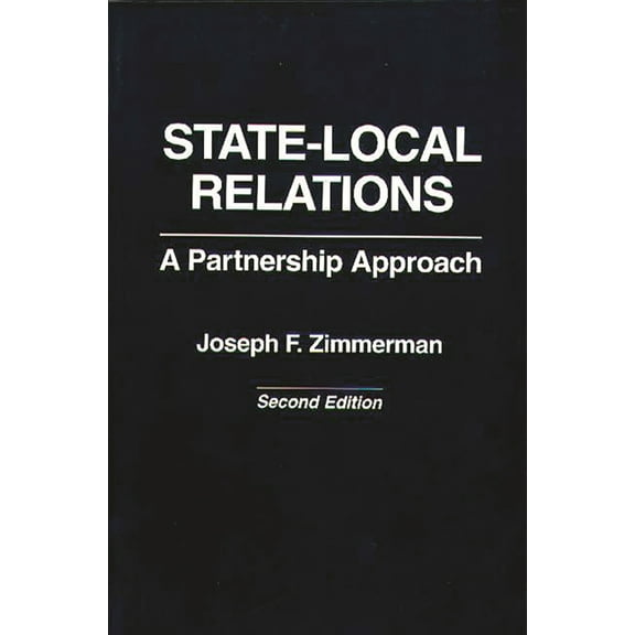Literature; 59 State-Local Relations: A Partnership Approach, (Paperback)