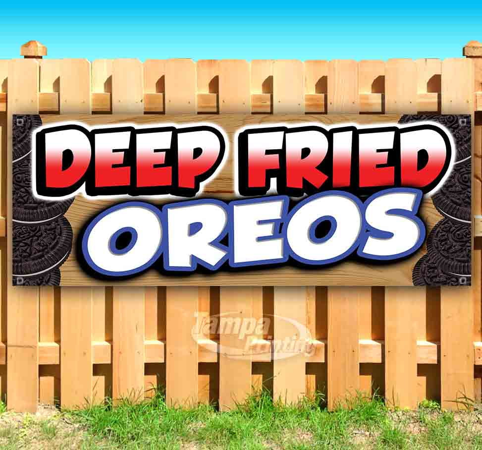 DEEP FRIED OREOS 13 oz heavy duty vinyl banner sign with metal grommets