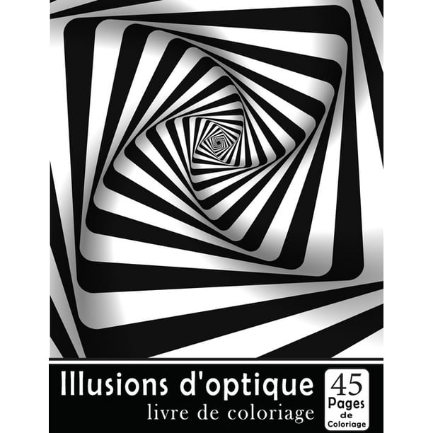illusions d optique livre de coloriage 45 dessins effets psychedeliques pour adultes et enfants livres a colorier abstraits visuel amusant paperback walmart com perroquet