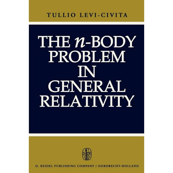 The N-Body Problem in General Relativity, (Paperback)