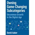 thumbnail image 2 of Pre-Owned Owning Game-Changing Subcategories: Uncommon Growth in the Digital Age (Paperback) 1642798908 9781642798906, 2 of 2