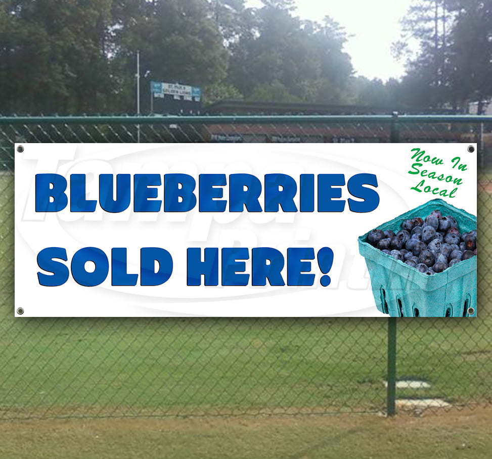 LOCAL BLUEBERRIES Advertising Vinyl Banner Flag Sign Many Sizes Available USA 