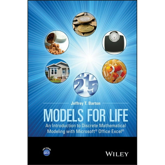 Models for Life: An Introduction to Discrete Mathematical Modeling with Microsoft Office Excel, (Hardcover)