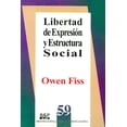 thumbnail image 1 of Libertad de expresión y estructura social, de Owen Fiss, 1 of 2