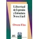 thumbnail image 1 of Libertad de expresión y estructura social, de Owen Fiss, 1 of 2
