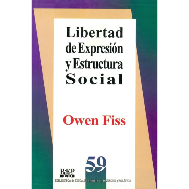 Libertad de expresión y estructura social, de Owen Fiss