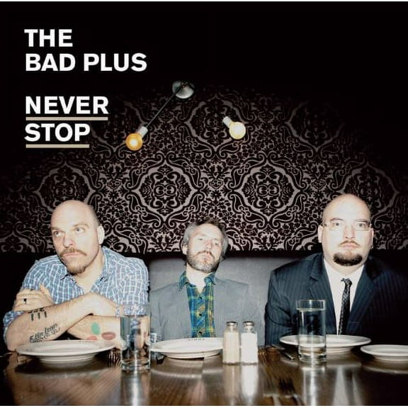 The Bad Plus - Never Stop - Music & Performance - CD