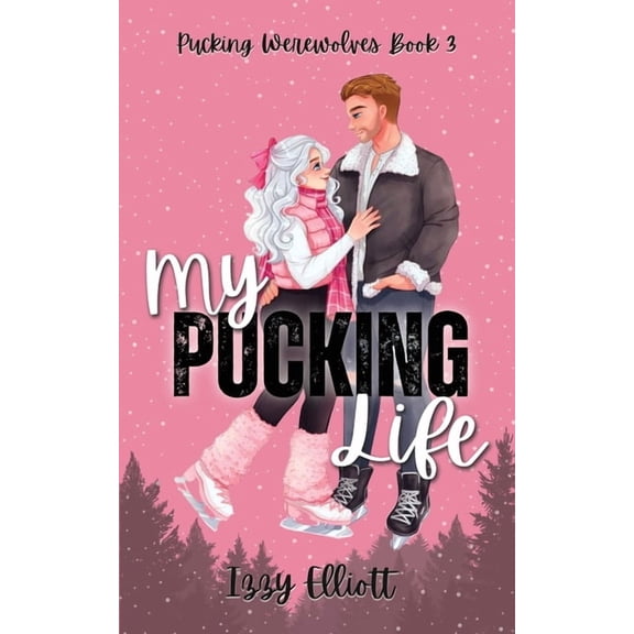 My Pucking Life, (Paperback)