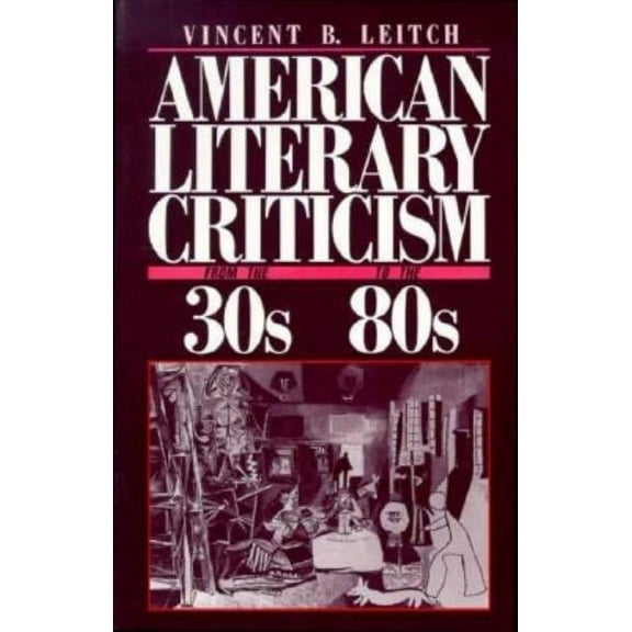 American Literary Criticism from the Thirties to the Eighties, (Paperback)