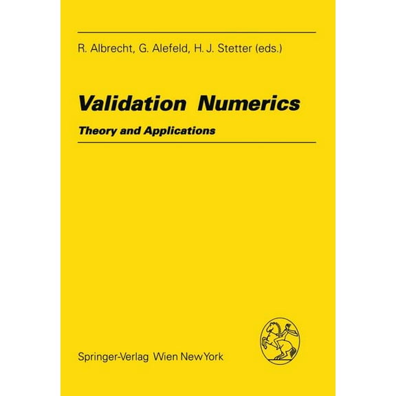 Computing Supplementa Validation Numerics: Theory and Applications, Book 9, (Paperback)