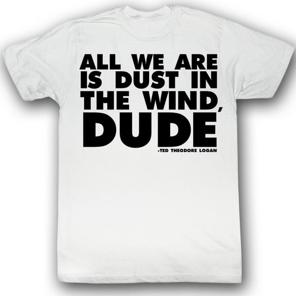 Bill and Ted All It Is White Adult T-Shirt