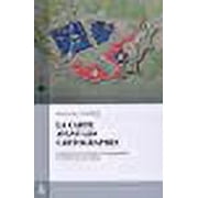 La carte avant les cartographes : L'avnement du rgime cartographique en France au XVIIIe sicle
