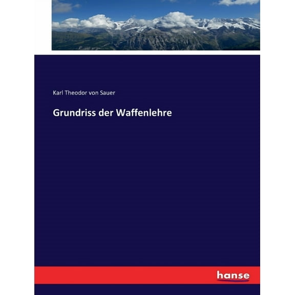 Grundriss der Waffenlehre, (Paperback)