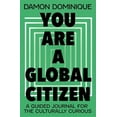 thumbnail image 2 of Pre-Owned You Are a Global Citizen: A Guided Journal for the Culturally Curious (Paperback) 1399818082 9781399818087, 2 of 2