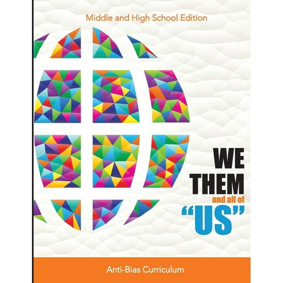 WE THEM and all of "US": Anti-Bias Curriculum, (Paperback)