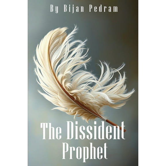 The Dissident Prophet, (Paperback)