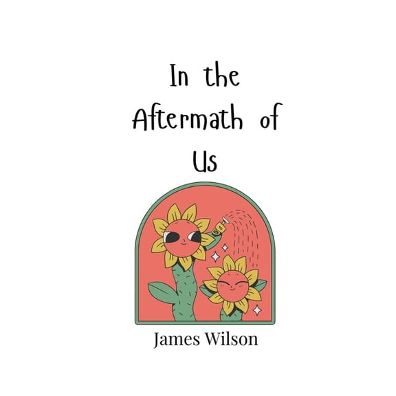 In the Aftermath of Us, (Paperback)