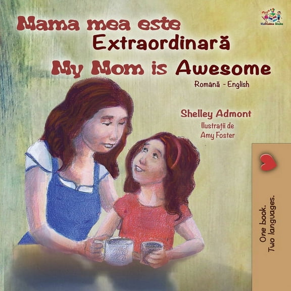 Romanian English Bilingual Collection My Mom is Awesome (Romanian English Bilingual Book for Kids), (Paperback)