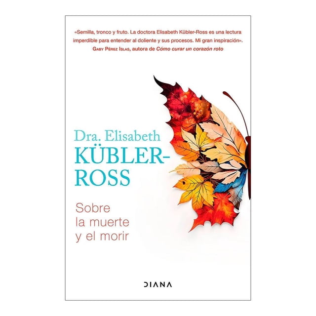 Sobre La Muerte Y El Morir Diana Elisabeth Kübler-Ross
