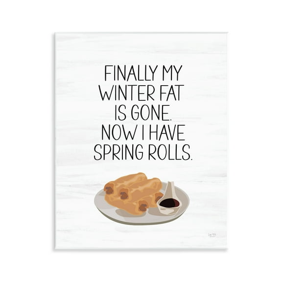 Stupell Industries Funny Spring Rolls Phrase Food & Beverage Painting Unframed Art Print Wall Art, 11 x 14